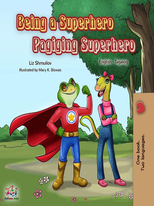 Title details for Being a Superhero Pagiging Superhero by Liz Shmuilov - Available
